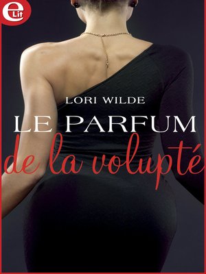 cover image of Le parfum de la volupté